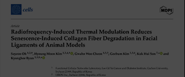 Oh, S.; Kim, H.M.; Cheon,G.W.; Kim, G.; Son, K.H.; Byun, K. Radiofrequency-Induced Thermal Modulation Reduces Senescence-Induced Collagen Fiber Degradation in Facial Ligaments of Animal Models. Cells 2025, 14, 1757.