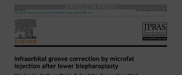 Lee W, Cho JK, Koh IS, Kim HM, Yang EJ. Infraorbital groove correction by microfat injection after lower blepharoplasty. J Plast Reconstr Aesthet Surg. 2020 Apr;73(4):777-782. doi: 10.1016/j.bjps.2019.11.016. Epub 2019 Nov 29. PMID: 31866148.