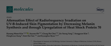 Kim HM, Oh S, Choi CH, Yang JY, Kim S, Kang D, Son KH, Byun K. Attenuation Effect of Radiofrequency Irradiation on UV-B-Induced Skin Pigmentation by Decreasing Melanin Synthesis and through Upregulation of Heat Shock Protein 70. Molecules. 2021 Dec 17;26(